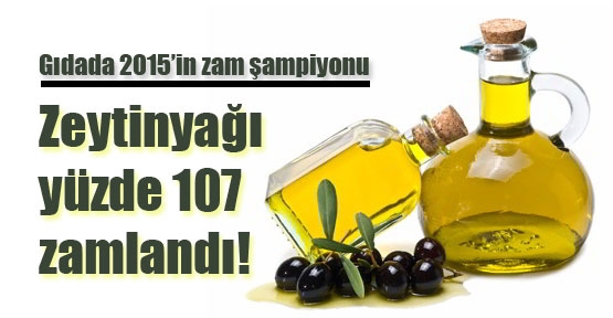 2015'in zam şampiyonu zeytinyağı