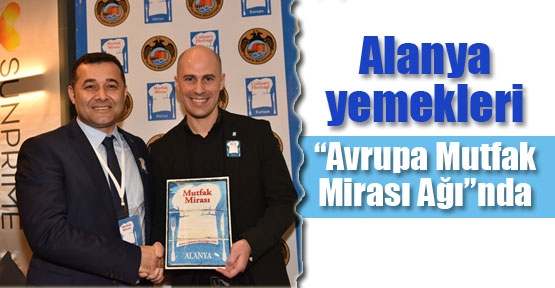 Alanya yemekleri Avrupa vitrininde