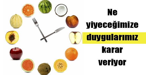 Beslenmede duygular karar veriyor