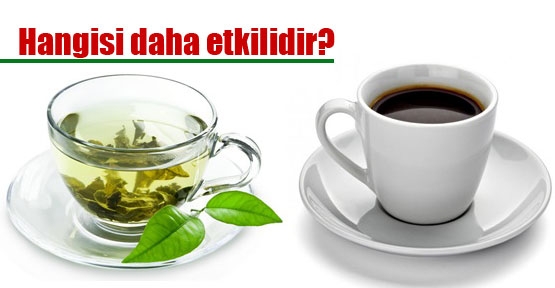 Çay ya da kahve, hangisi daha etkili?