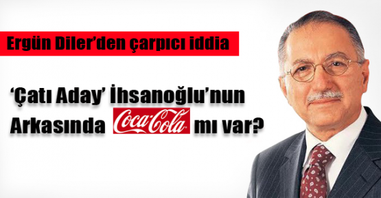 İhsanoğlu'nu dev marka mı fonluyor?