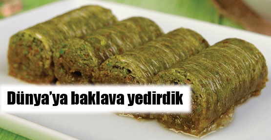 Dünya baklavayı sevdi