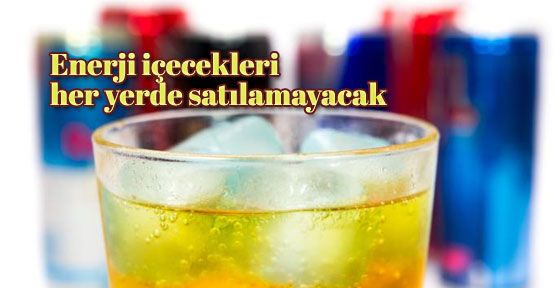 Enerji içeceklerine satış sınırlaması