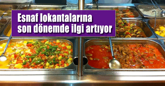  Esnaf lokantalarına ilgi artıyor