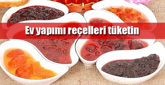 Ev yapımı reçel tüketin