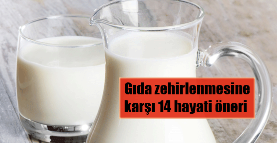 Gıda zehirlenmesine karşı 14 öneri