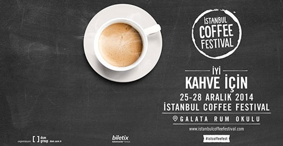 Kahve tutkunları İstanbul'da buluşuyor