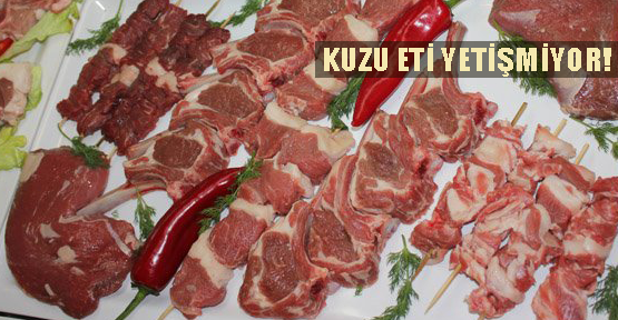 Kuzu eti tüketime yetmiyor