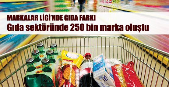 Marka liginde gıda sektörü farkı