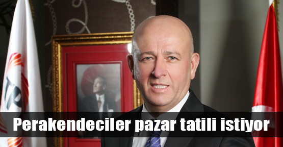 Marketler pazar tatili istiyor