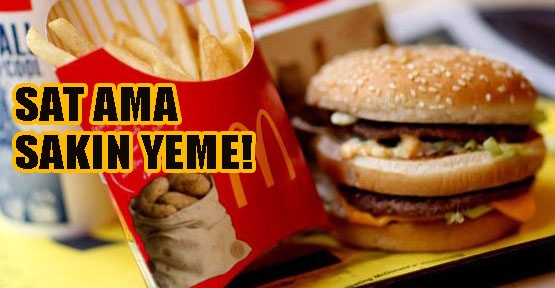 McDonalds çalışanı da güvenmiyor!