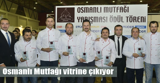 Osmanlı Mutfağı gün yüzüne çıkıyor