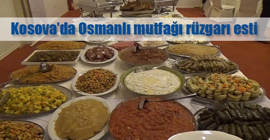 Osmanlı mutfağı Kosova'yı fethetti