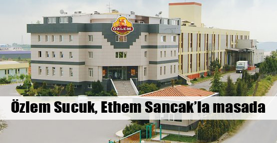 Özlem Et Sancak'la ortaklık masasında