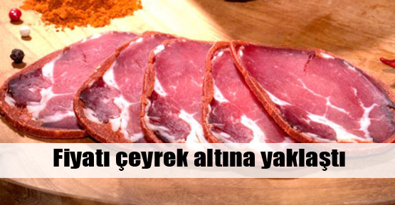 Pastırma fiyatı altınla yarışıyor