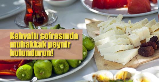 Peynirle sağlıklı nesiller yetişiyor