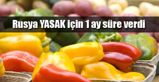 Rusya'dan flaş meyve sebze açıklaması