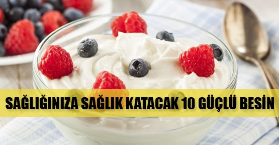 Sağlık dolu 10 güçlü besin