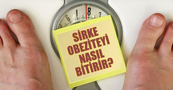 Sirke obeziteyi bitirebilir mi?