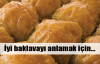 Baklava alırken nelere dikkat etmeliyiz? 