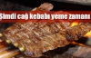 Cağ kebabı yemenin tam zamanı