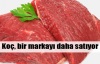  Koç bir markayı daha satıyor