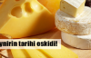 Peynir insanlık kadar eski