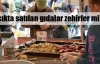 Sokakta gıda diye zehir mi satılıyor?