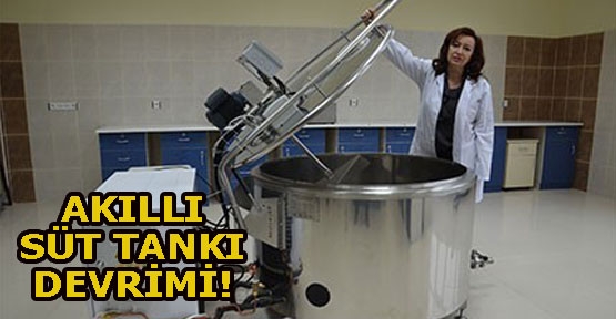 Türkiye “Akıllı Süt Tankı“ geliştirdi