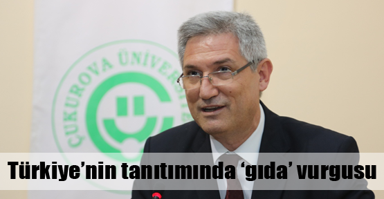 Ülke tanıtımında 'gıda' vurgusu