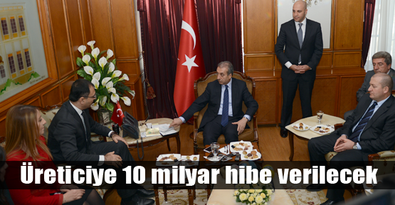 Üreticiye 10 milyarlık hibe müjdesi