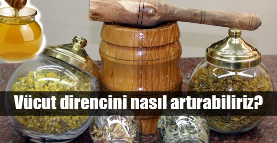 Vücut direncini nasıl artırabiliriz?