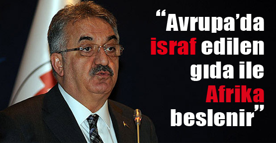 Yazıcı'dan Avrupa'ya israf çıkışı