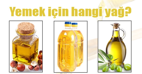 Yemekler hangi yağla pişirilmeli?