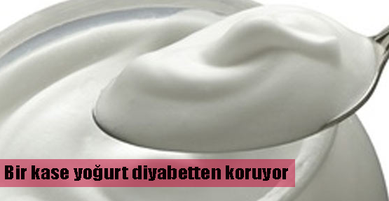 Yoğurt diyabetten koruyor