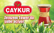 Çaykur Zemzem Tower'da şube açıyor