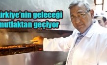 Türkiye'nin geleceği gastronomide