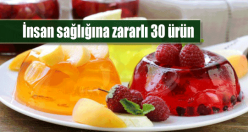 İnsan sağlığına zararlı 30 ürün