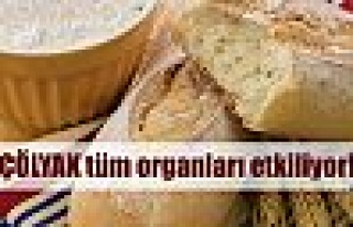 Çölyak tüm organları etkiliyor