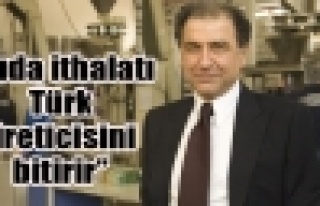 Gıda ithalatı yerli üretimi öldürür