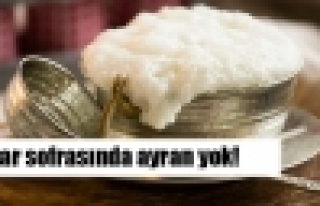 İftar sofrasında ayrana yer yok!