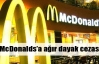 McDonalds'a ağır dayak cezası