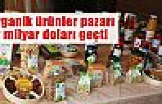 Organik pazarı 72 milyar doları geçti