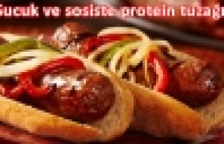 Sucuk ve sosislerdeki protein tozuna dikkat!