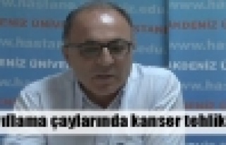 Zayıflama çaylarında kanser tehlikesi