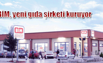 BİM yeni gıda şirketi kuruyor