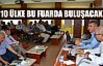 10 ülke bu fuarda bir araya geliyor