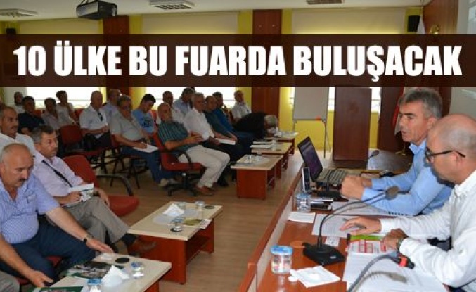 10 ülke bu fuarda bir araya geliyor