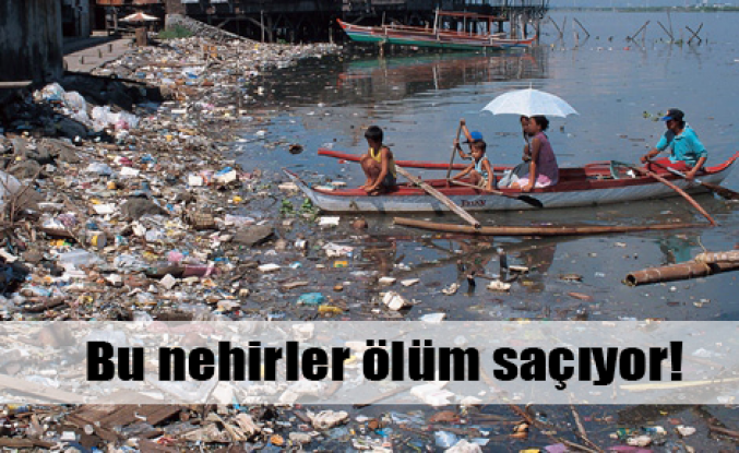  Çin'deki nehirler zehir saçıyor