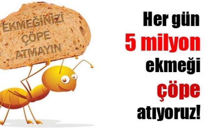 Her yıl 2 milyar liramız çöpe gidiyor!